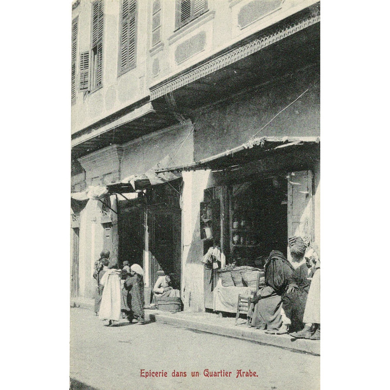CPA -  Epicerie dans un Quartier Arabe